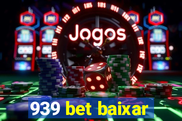 939 bet baixar